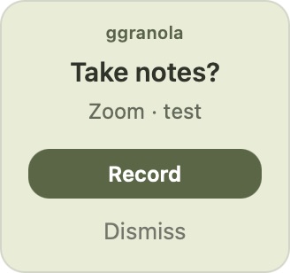 ggranola's native reminder with the Zoom test label and Record and Dismiss controls